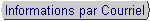 Informations par courrier �lectronique