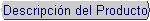 Descripci�n del Producto