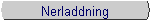 Nerladdning f�r test och uppgradering