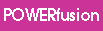 POWERfusion